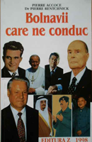 Bolnavii care ne conduc I