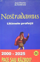 Nostradamus, ultimele profeţii