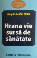 Hrana vie - sursă de sănătate