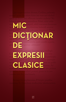 Mic dicționar de expresii clasice